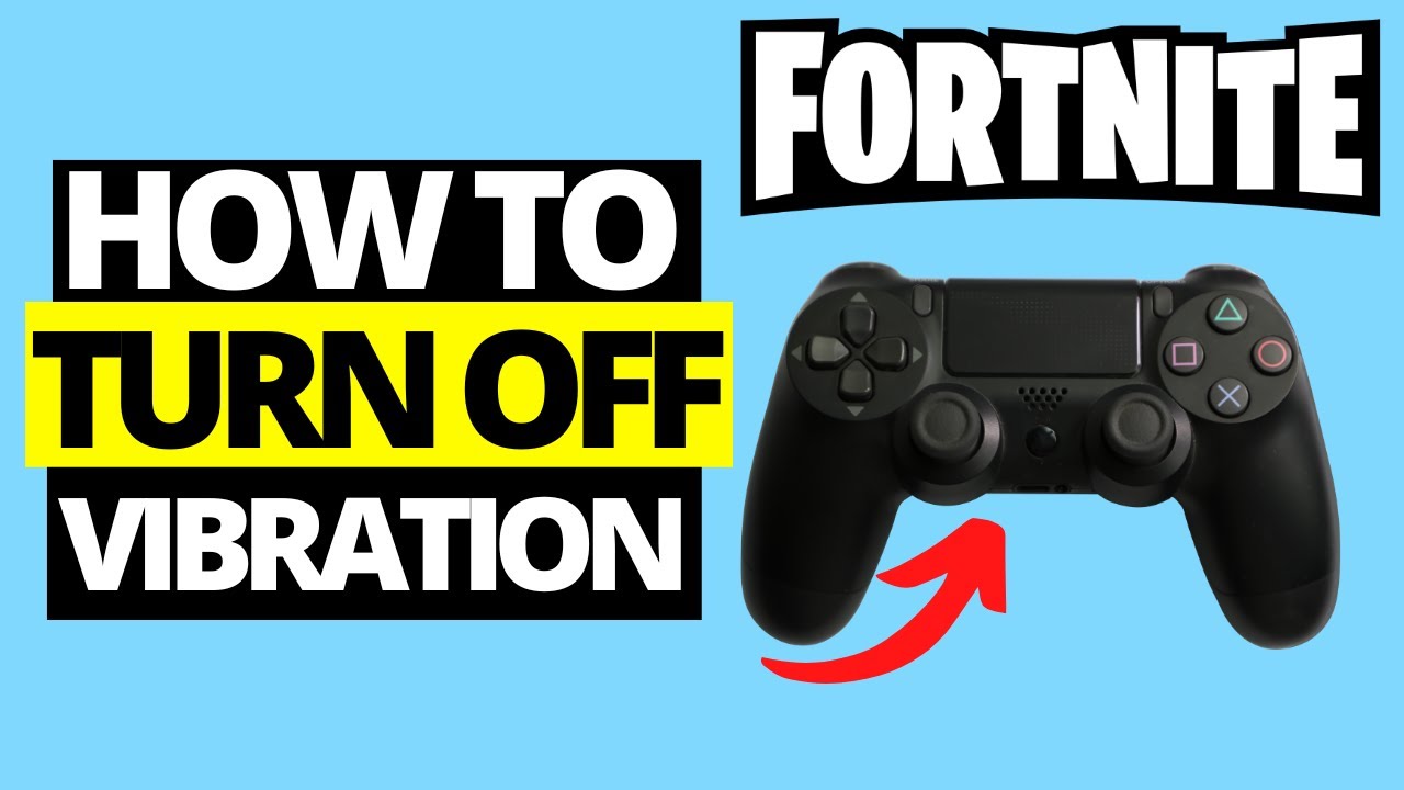 How To Turn Off Controller Vibration on Fortnite YouTube