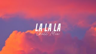 La La La ♫ Top English Acoustic Love Songs 2023 🍃 Chill Music Cover of Popular Songs