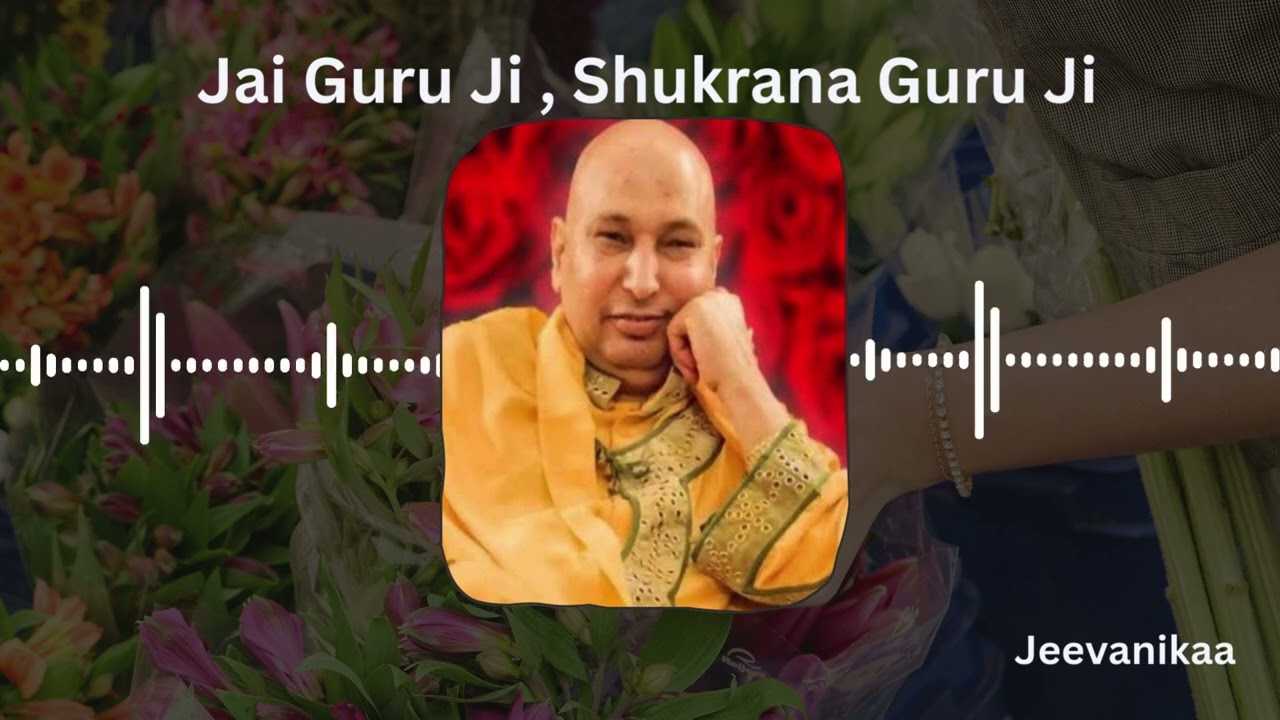 Jai Guru Ji shukrana Guru ji