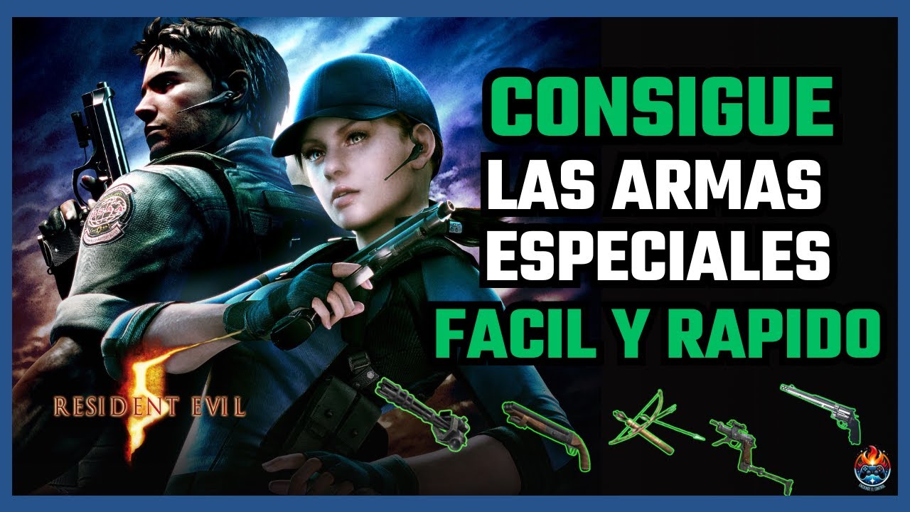 Guía | CONSIGUE Las ARMAS ESPECIALES Fácilmente en RESIDENT EVIL 5