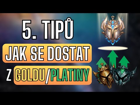 5. TIPŮ, KTERÉ POTŘEBUJEŠ VĚDĚT A OKAMŽITĚ SE POSUNEŠ Z GOLDU/PLATINY!! | League of Legends