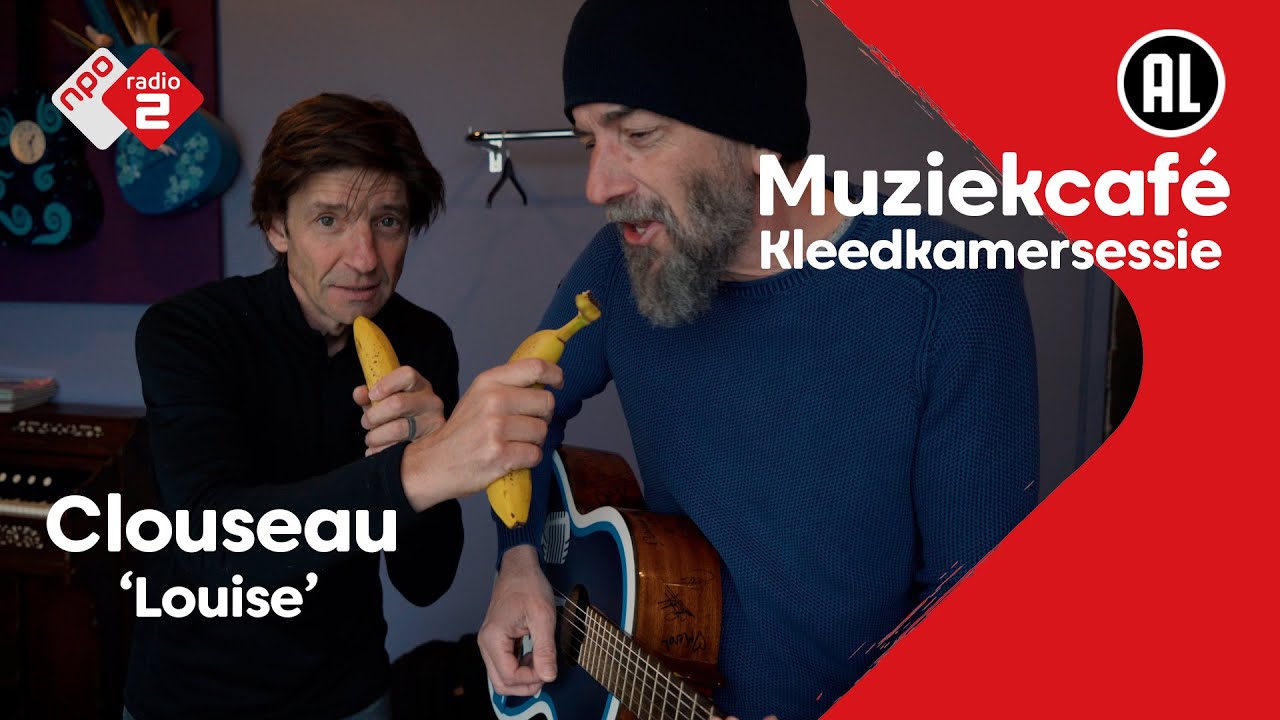 Clouseau - Louise | Muziekcafé Kleedkamersessie | NPO Radio 2