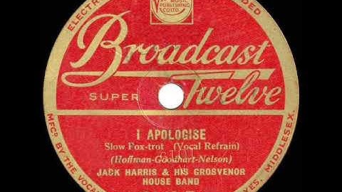 1931 Jack Harris - I Apologize (Harry Bentley, vocal)
