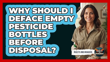 Why Should I Deface Empty Pesticide Bottles Before Disposal?
