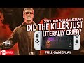 THE KILLER REALLY CRIED! DBD IS JUST A GAME RELAX LOL DEAD BY DAYLIGHT SWITCH 320