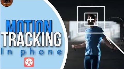 Motion tracking | kinemaster Tutorial #kinemaster #motiontracking