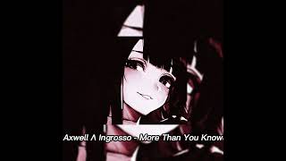 Download Lagu Axwell Λ Ingrosso - More Than You Know (sped up) MP3