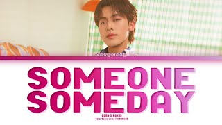 [THAI/ROM/ENG] GORN [PROXIE] - Someone Someday [LYRICS]