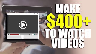 Make $400+ To Watch Videos (Fast Way To Make Money Online)