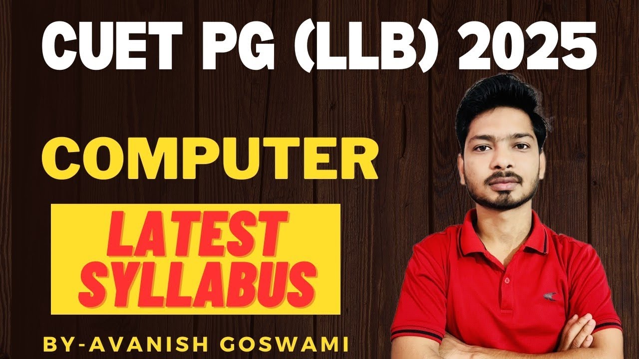 CUET PG LLB 2025 Computer Syllabus | Complete Detailed Information ...