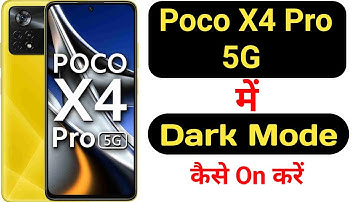 How to enable dark mode in Poco X4 Pro 5G || Poco X4 Pro 5G me dark mode kaise on kare ||