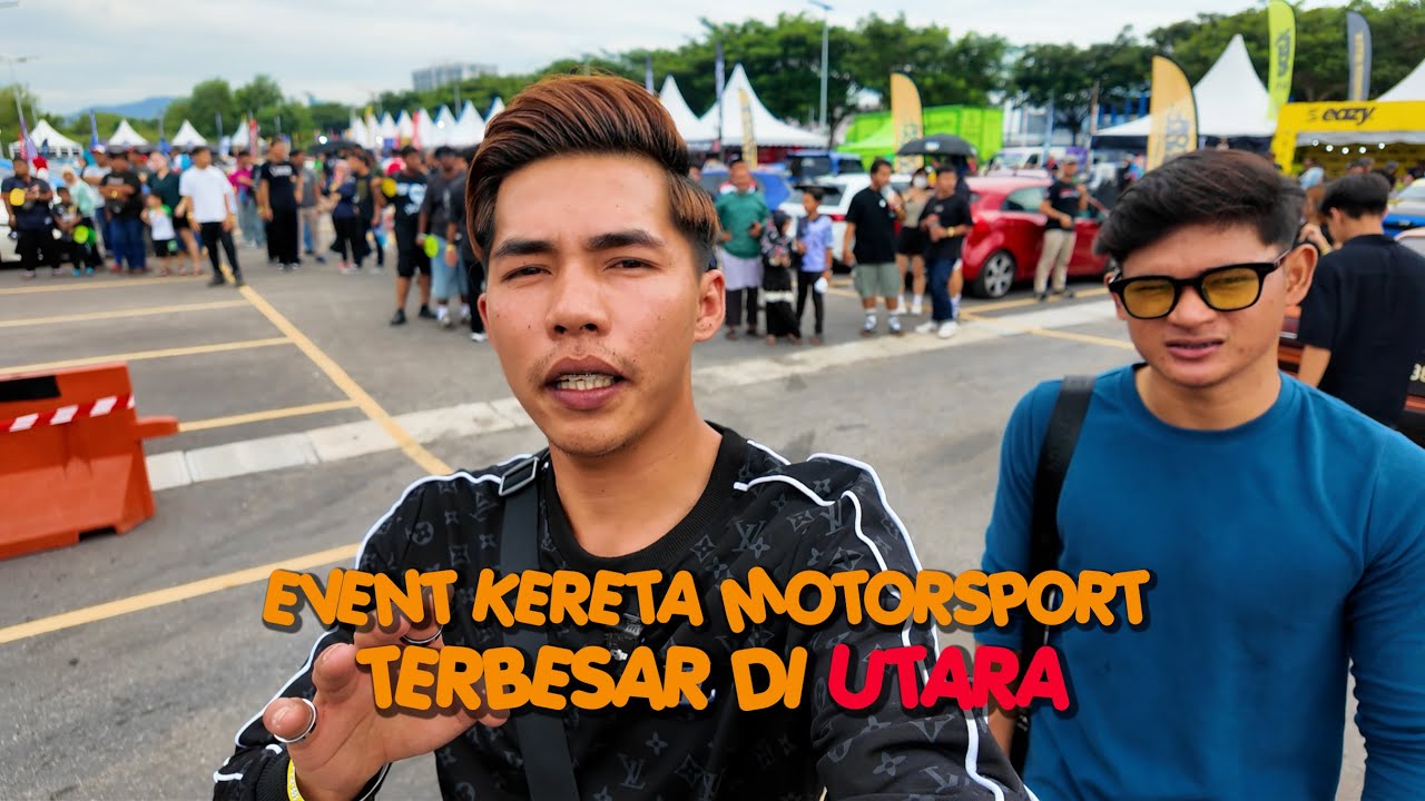 Event Kereta Motorsport Paling Gila Terbesar Di Utara ! NothernspedooXChoii.Sanggup Tukar Rim kereta