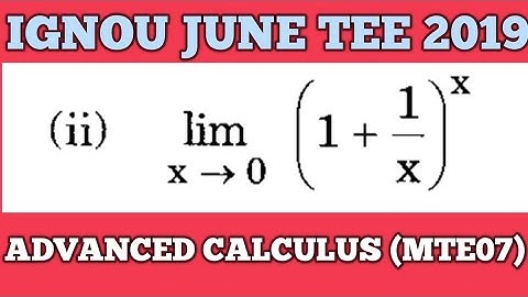 Bsc Mathematics | Advanced calculus | MTE07 | IGNOU |JUNE TEE 2019