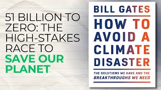 51 Billion to Zero: The High-Stakes Race to Save Our Planet News