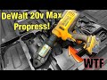 DeWalt 20v Max Propress!