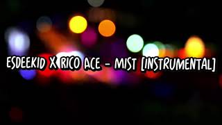 EsDeeKid x Rico Ace - Mist [Instrumental]