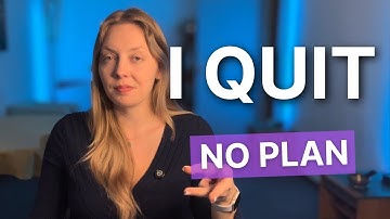 I Quit My Job With No Backup Plan — Here’s What I Learned