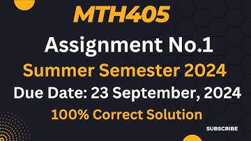 Mth405 Assignment No.1 Solution Summer Semester 2024|mth405 assignment no.1 |%100 Correct Answer