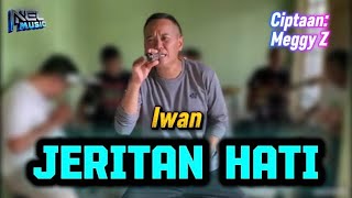 Jeritan Hati - Mirnawati | Iwan | Nel Music Project