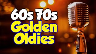 Best 60S & 70S Songs Playlist 🎙 Golden Oldies Greatest Hits Playlist 🎶 Oldies But Goodies Playlist