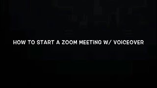 How to Start a Zoom Meeting Using VoiceOver