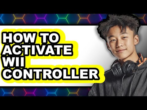 How to Activate Wii Controller - Full Guide