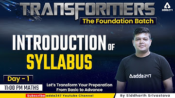 Maths Syllabus for Bank Exams | Day-1 | Transformers Foundation Batch | Siddharth Srivastava
