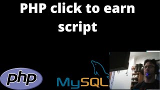 PHP Click To Earn Script - PHP Tutorial