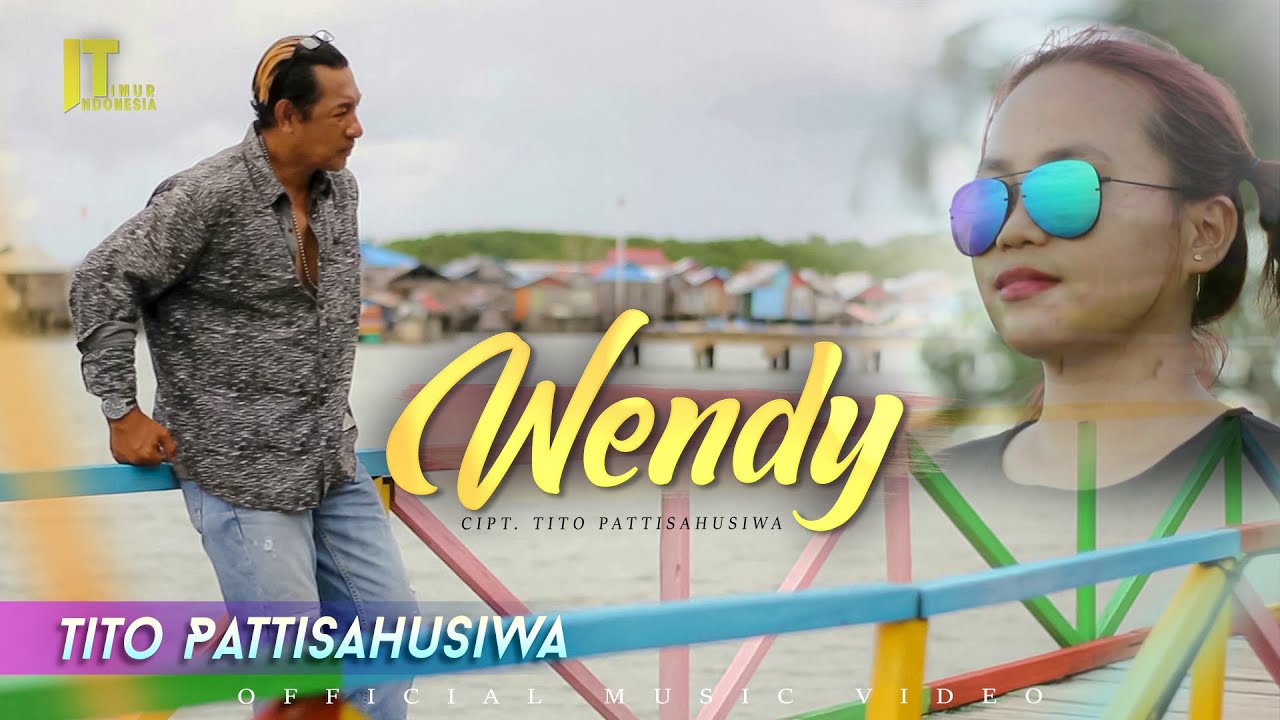 Watch Lagu Ambon Terbaru 2021 | TITO PATTISAHUSIWA - WENDY (Official Video) on YouTube Watch Lagu Ambon Terbaru 2021 | TITO PATTISAHUSIWA - WENDY (Official Video) on YouTube
