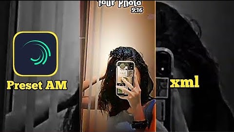 [Preset15] Alight Motion Preset size 9:16 xml | HackyPH I