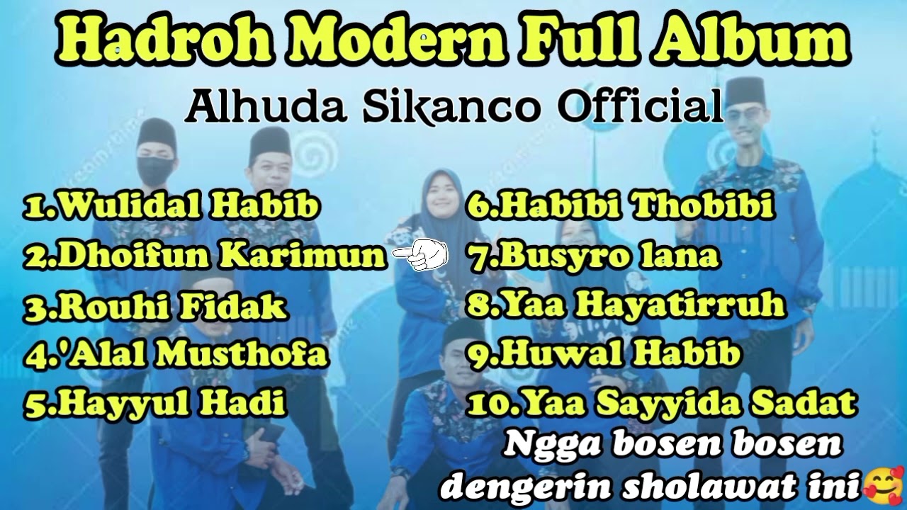 🔴HADROH MODERN FULL ALBUM Wulidal Habib(PENGHANTAR TIDUR) AN-NASBAN SHOLAWAT SIKANCO