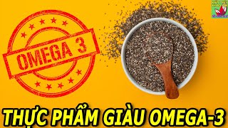 Những thực phẩm giàu Omega-3 ăn thường xuyên khỏi cần thuốc bổ