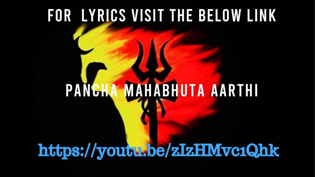 Pancha Mahabhuta Arathi please check the description for lyrics video