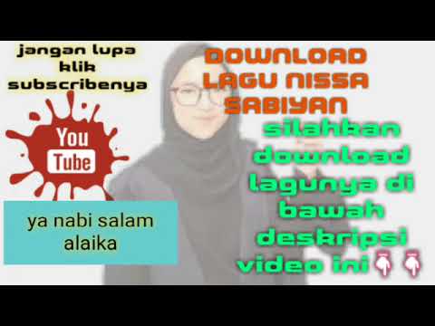 nissa-sabiyan-ya-nabi-salam-alaika-||-download-lagu-nissa-sabiyan-||
