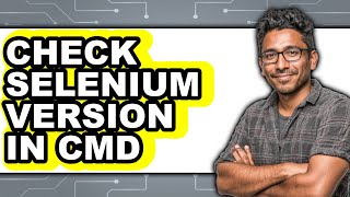 How to Check Selenium Version in CMD (UPDATED)