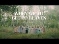 When we all get to heaven  hymn cover  aenon choir official music