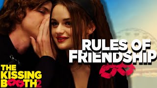 The Rules of Friendship! | The Kissing Booth 2