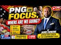 PNG IN FOCUS || BY HON JAMES NOMANE (FULL VIDEO)