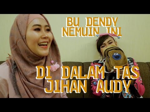 BONGKAR TAS JIHAN AUDY