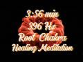 396 Hz Healing, Root Chakra