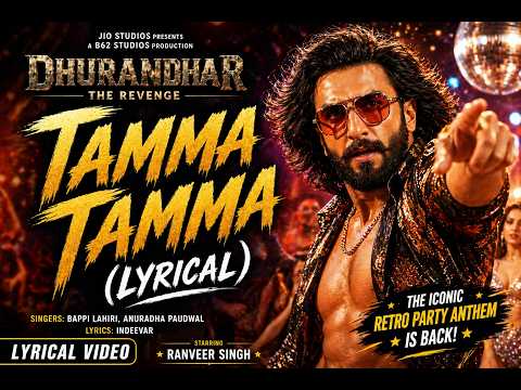Tamma Tamma (Lyrical) | Dhurandhar The Revenge |Ranveer Singh|Bappi Lahiri,Anuradha Paudwal,Indeevar