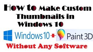How to make Youtube Custom Thumbnails in Windows 10(Paint 3D)
