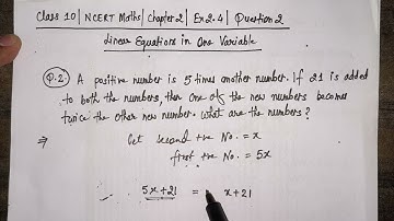 Class 8 Chapter 2 Ex 2.4 Question 2 | A positive number is 5 times another number. If 21 is added ..
