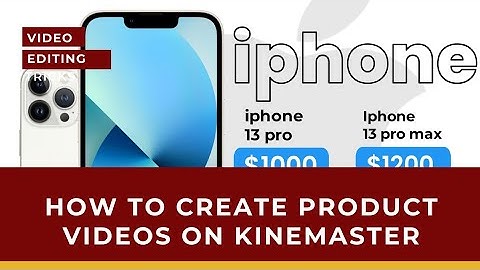 How to create Product Video on phone, Kinemaster tutorials 2021