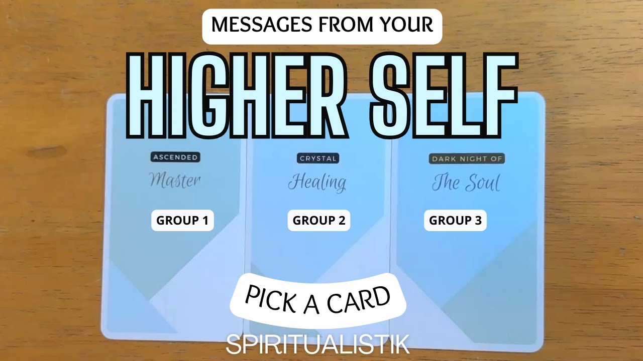 Channeled Messages From Your Higher Self PICK A CARD - YouTube