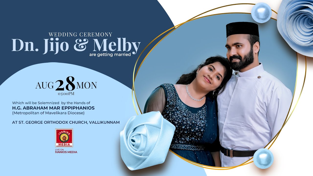 Dn. Jijo weds Melby - WEDDING CEREMONY | H.G. Abraham Mar Eppiphanios Metropolitan | LIVE.