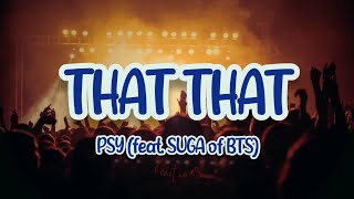 That That (Lyrics) - PSY (feat SUGA of BTS)