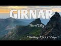 Girnar Travel Vlog | Climbing 10000 Steps