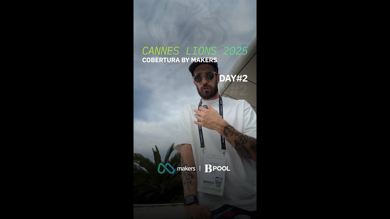 CANNES LIONS 2025 | DAY2 | MAKERS