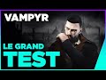  la hauteur de nos esprances   vampyr test